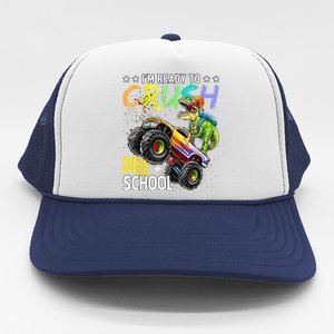 Im Ready To Crush Preschool Dinosaur First Day Of School Trucker Hat