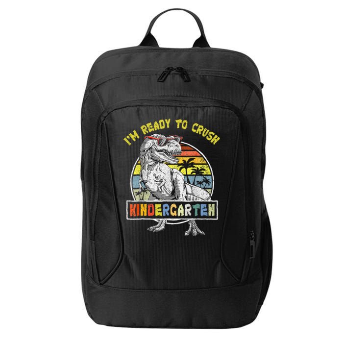 I'm Ready To Crush Kindergarten Dinosaur Back To School City Backpack