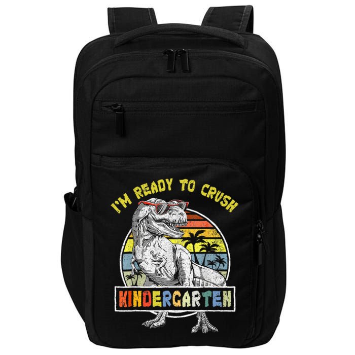 I'm Ready To Crush Kindergarten Dinosaur Back To School Impact Tech Backpack