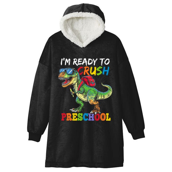 IM Ready To Crush Preschool Dinosaur 1st Day Of School Boy Hooded Wearable Blanket