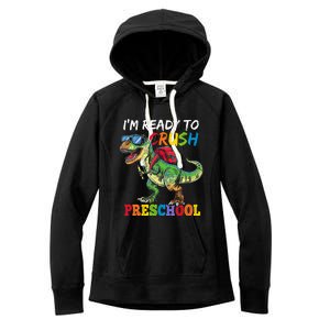 IM Ready To Crush Preschool Dinosaur 1st Day Of School Boy Women's Fleece Hoodie