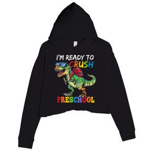 IM Ready To Crush Preschool Dinosaur 1st Day Of School Boy Crop Fleece Hoodie