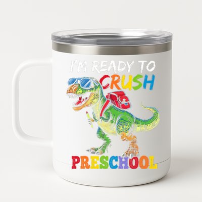 IM Ready To Crush Preschool Dinosaur 1st Day Of School Boy 12 oz Stainless Steel Tumbler Cup