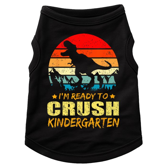 Im Ready To Crush Kindergarten TRex Dinosaur Back To School Doggie Tank