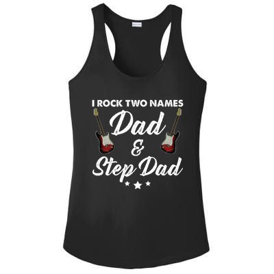 I Rock Two Names Great Gift Tee For The Musician Dad And Stepdad Gift Ladies PosiCharge Competitor Racerback Tank