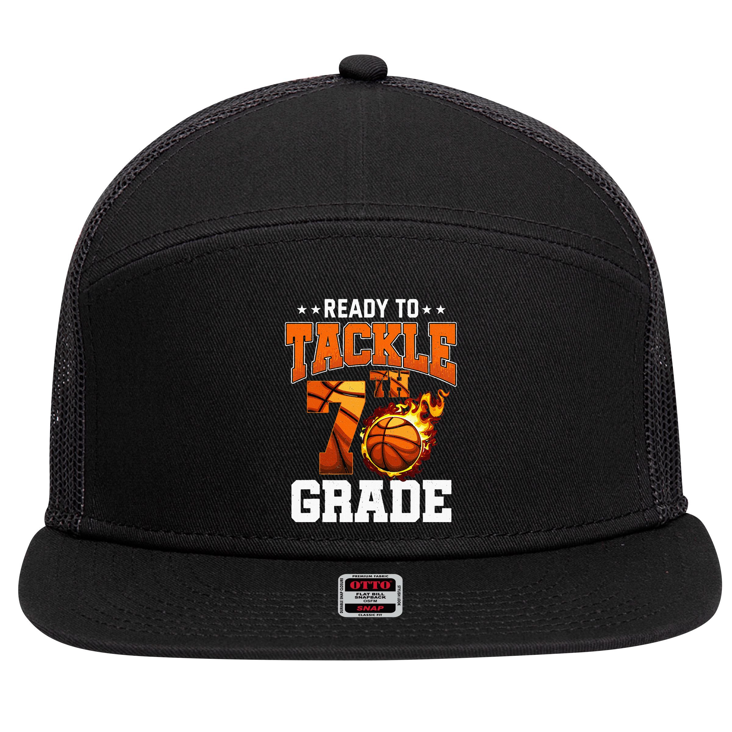 Im Ready To Tackle 7th Grade Basketball Back To School 7 Panel Mesh Trucker Snapback Hat