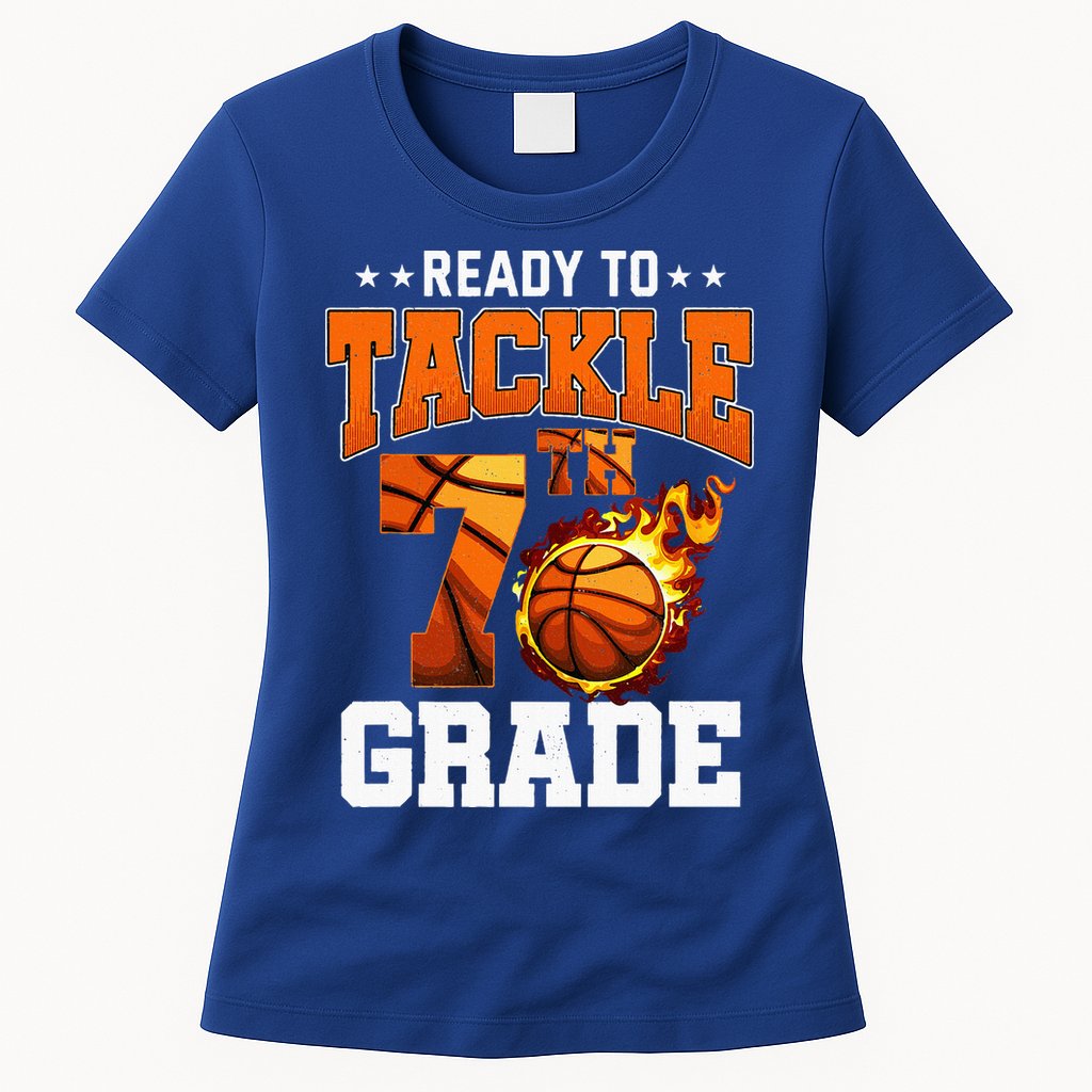 Im Ready To Tackle 7th Grade Basketball Back To School Womens T-Shirt
