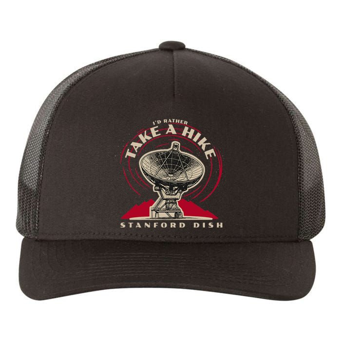 Id Rather Take A Hike S.T.A.N.F.O.R.D Dish Trail Yupoong Adult 5-Panel Trucker Hat