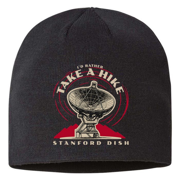 Id Rather Take A Hike S.T.A.N.F.O.R.D Dish Trail Sustainable Beanie