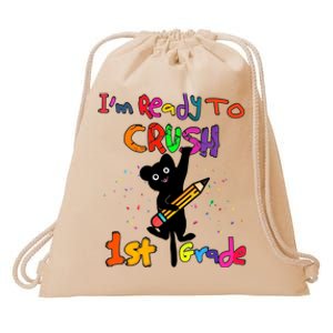 Im Ready To Crush 1St Grade First Grade Cat Cute Gift Drawstring Bag