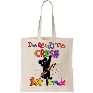 Im Ready To Crush 1St Grade First Grade Cat Cute Gift Tote Bag