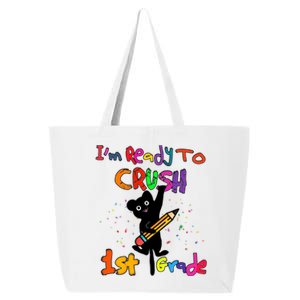 Im Ready To Crush 1St Grade First Grade Cat Cute Gift 25L Jumbo Tote