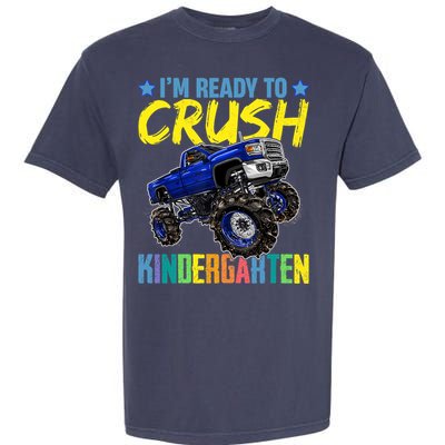 I'm Ready To Crush Kindergarten Monster Truck Back To School Garment-Dyed Heavyweight T-Shirt