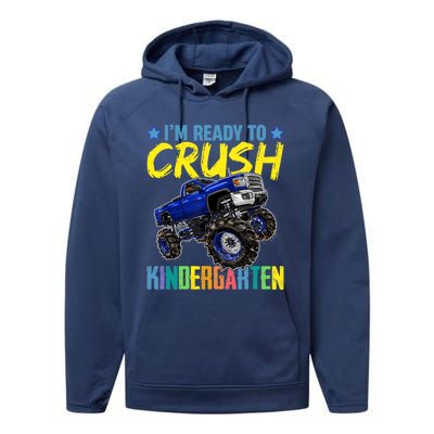 I'm Ready To Crush Kindergarten Monster Truck Back To School Performance Fleece Hoodie