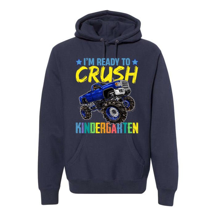 I'm Ready To Crush Kindergarten Monster Truck Back To School Premium Hoodie