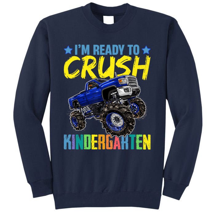 I'm Ready To Crush Kindergarten Monster Truck Back To School Tall Sweatshirt