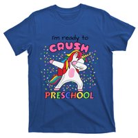 I’M Ready To Crush Preschool Cute Dabbing Unicorn Gift T-Shirt