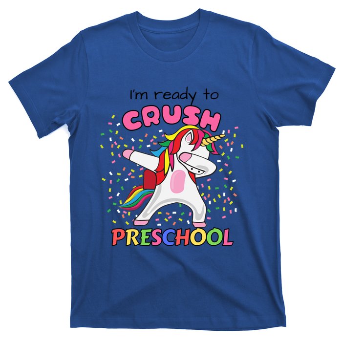 I’M Ready To Crush Preschool Cute Dabbing Unicorn Gift T-Shirt