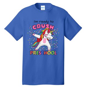 I’M Ready To Crush Preschool Cute Dabbing Unicorn Gift Tall T-Shirt