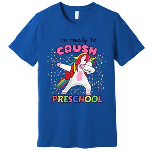 I’M Ready To Crush Preschool Cute Dabbing Unicorn Gift Premium T-Shirt