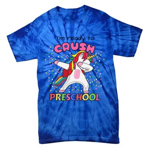 I’M Ready To Crush Preschool Cute Dabbing Unicorn Gift Tie-Dye T-Shirt