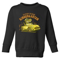 Im Ready To Crush Kindergarten Trex Dinosaur Back To School Toddler Sweatshirt