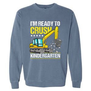 Im Ready To Crush Kindergarten Construction Vehicle Garment-Dyed Sweatshirt