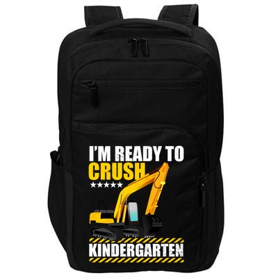 I'm Ready To Crush Kindergarten Bulldozer Back To School Impact Tech Backpack