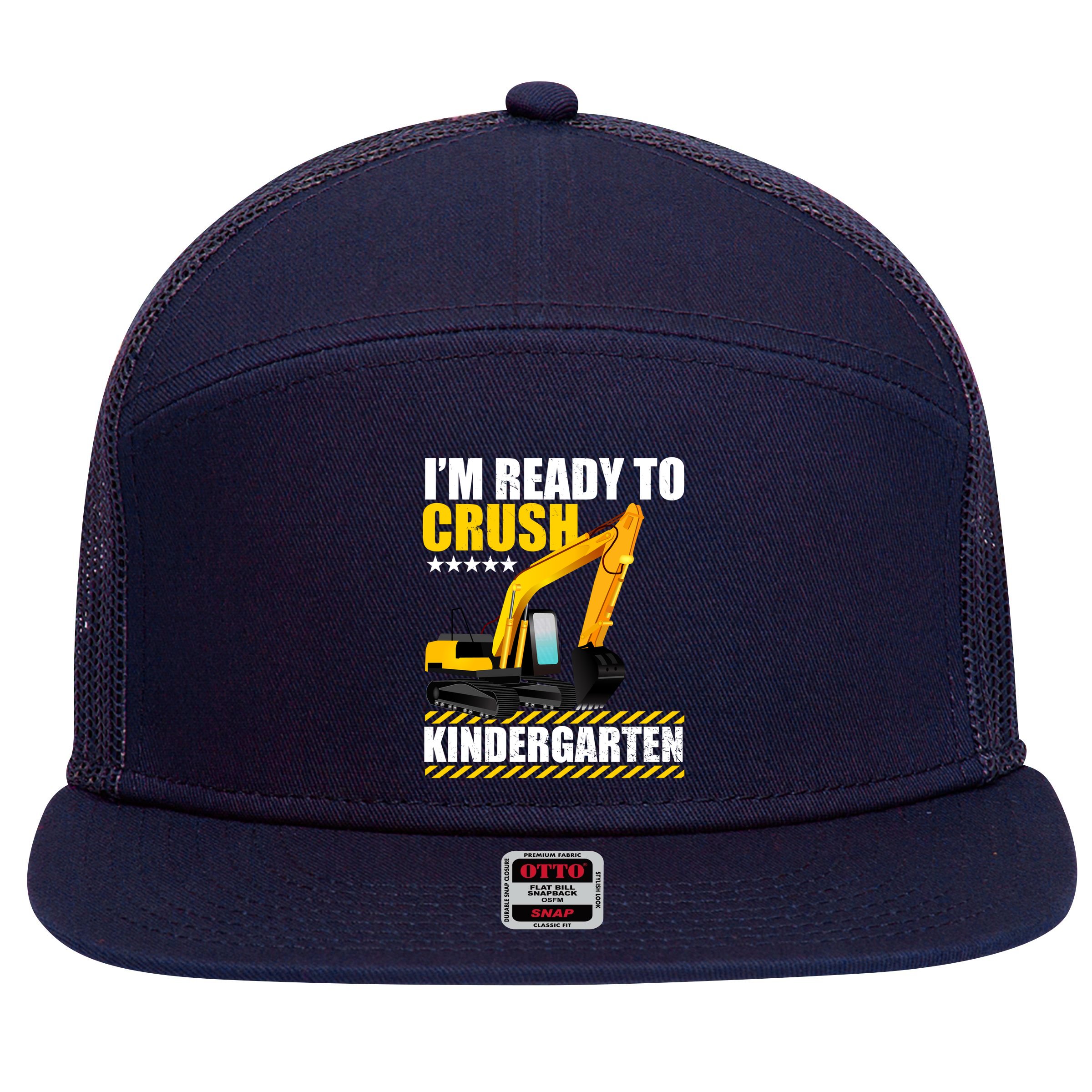 I'm Ready To Crush Kindergarten Bulldozer Back To School 7 Panel Mesh Trucker Snapback Hat