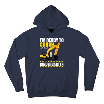 I'm Ready To Crush Kindergarten Bulldozer Back To School Hoodie