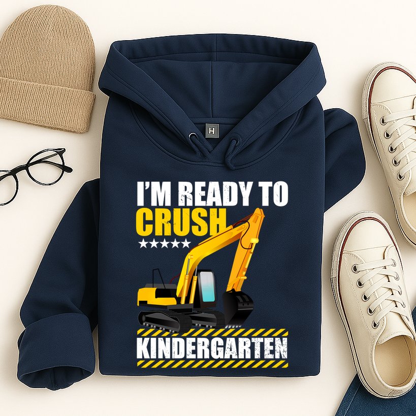 I'm Ready To Crush Kindergarten Bulldozer Back To School Hoodie