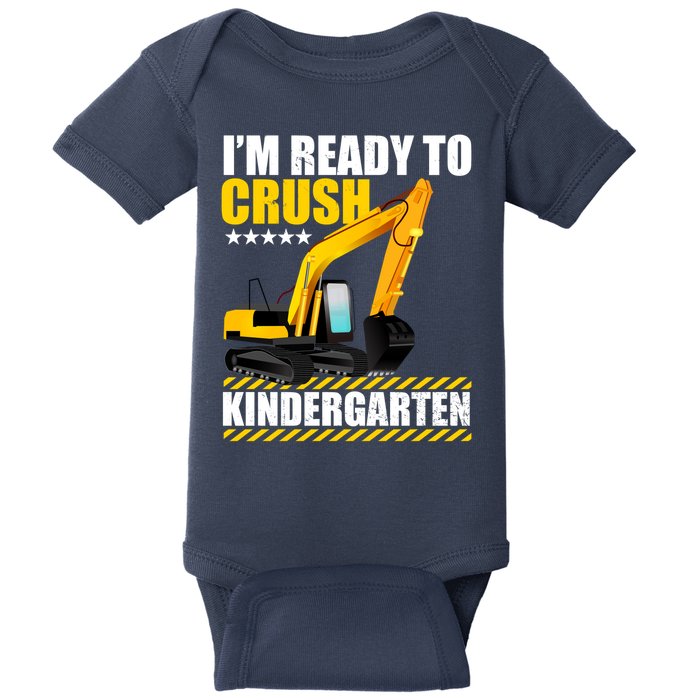 I'm Ready To Crush Kindergarten Bulldozer Back To School Baby Bodysuit