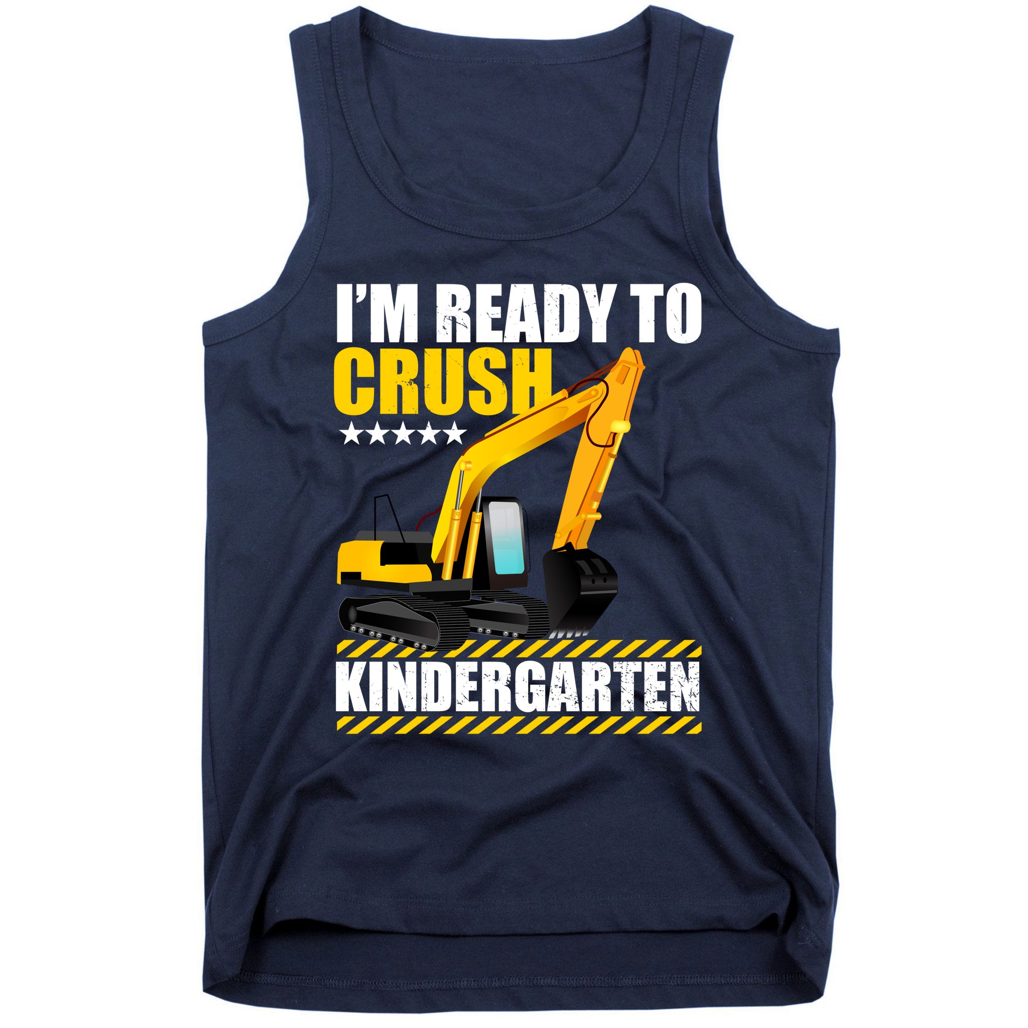 I'm Ready To Crush Kindergarten Bulldozer Back To School Tank Top