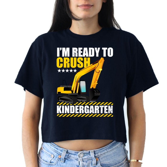 I'm Ready To Crush Kindergarten Bulldozer Back To School Crop Top