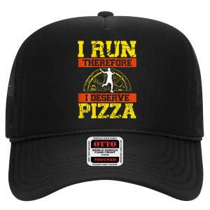 I Run Therefore I Deserve Pizza Marathons Backprint Running High Crown Mesh Back Trucker Hat