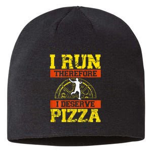 I Run Therefore I Deserve Pizza Marathons Backprint Running Sustainable Beanie