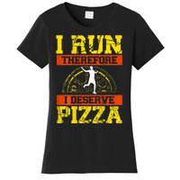 I Run Therefore I Deserve Pizza Marathons Backprint Running Women's T-Shirt