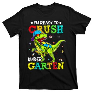 IM Ready To Crush Kindergarten Dinosaur 1st Day Of School T-Shirt