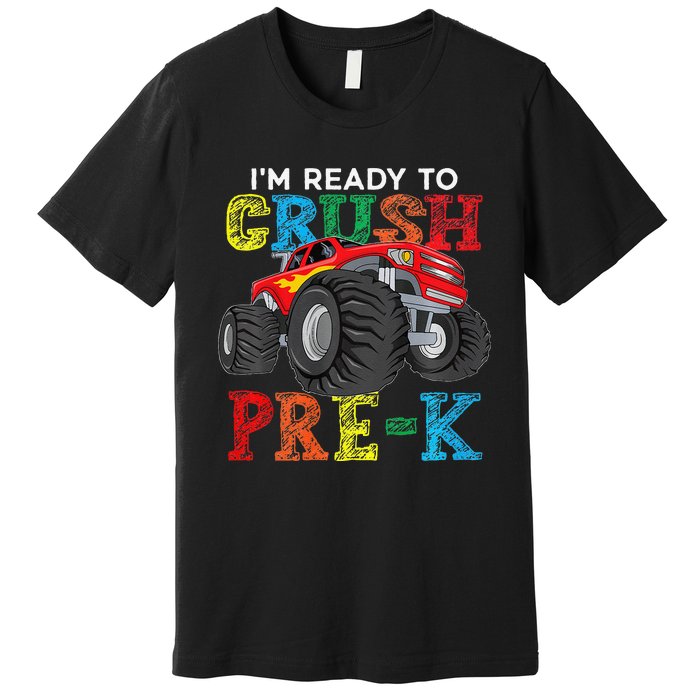 IM Ready To Crush Prek Monster Truck Back To School Premium T-Shirt