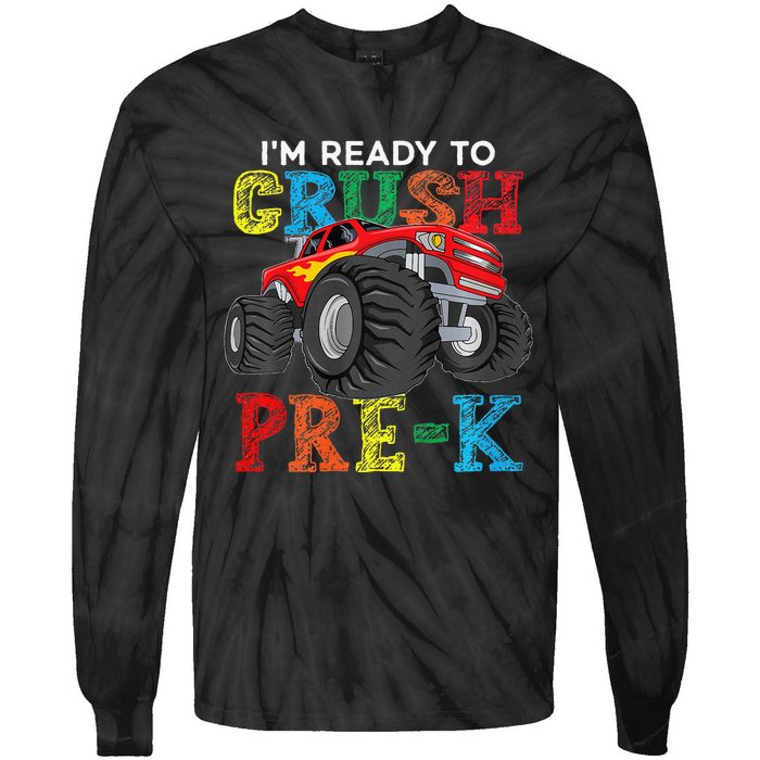 IM Ready To Crush Prek Monster Truck Back To School Tie-Dye Long Sleeve Shirt