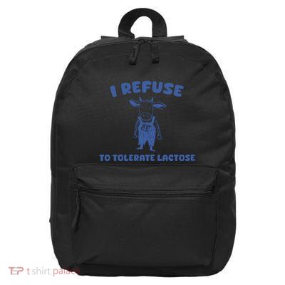 I Refuse To Tolerate Lactose 16 in Basic Backpack