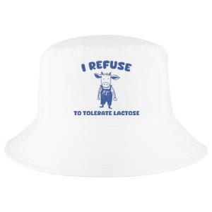 I Refuse To Tolerate Lactose Cool Comfort Performance Bucket Hat