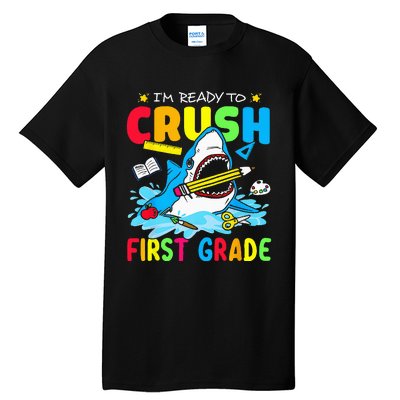 I'm Ready To Crush 1st Grade Shark Back To School Tall T-Shirt