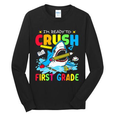 I'm Ready To Crush 1st Grade Shark Back To School Tall Long Sleeve T-Shirt