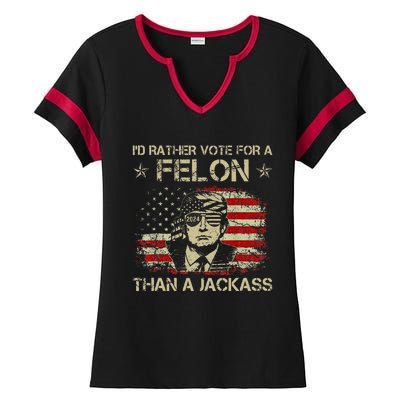 ID Rather Vote For A Felon Than A Jackass Trump Ladies Halftime Notch Neck Tee