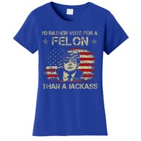 ID Rather Vote For A Felon Than A Jackass Trump Women's T-Shirt