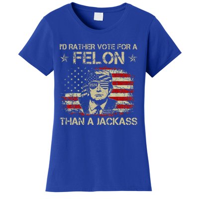 ID Rather Vote For A Felon Than A Jackass Trump Women's T-Shirt