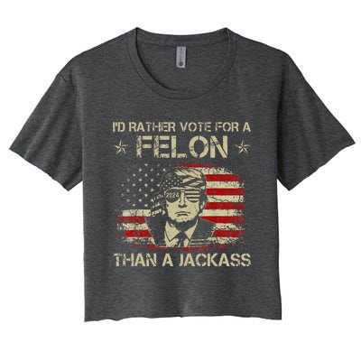 ID Rather Vote For A Felon Than A Jackass Trump Women's Crop Top Tee