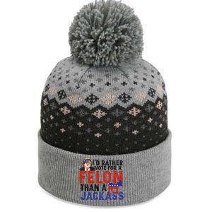 I’D Rather Vote For A Felon Than A Jack Ass The Baniff Cuffed Pom Beanie