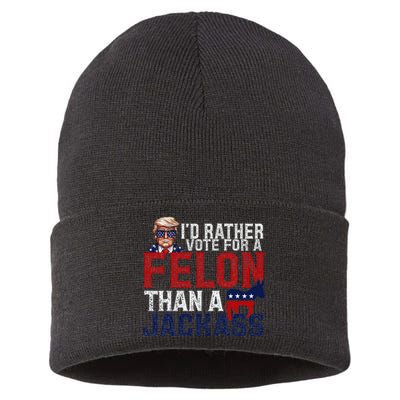 ID Rather Vote For A Felon Than A Jackass Sustainable Knit Beanie